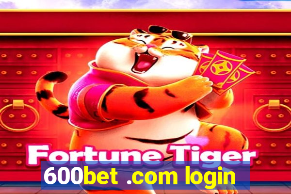 600bet .com login